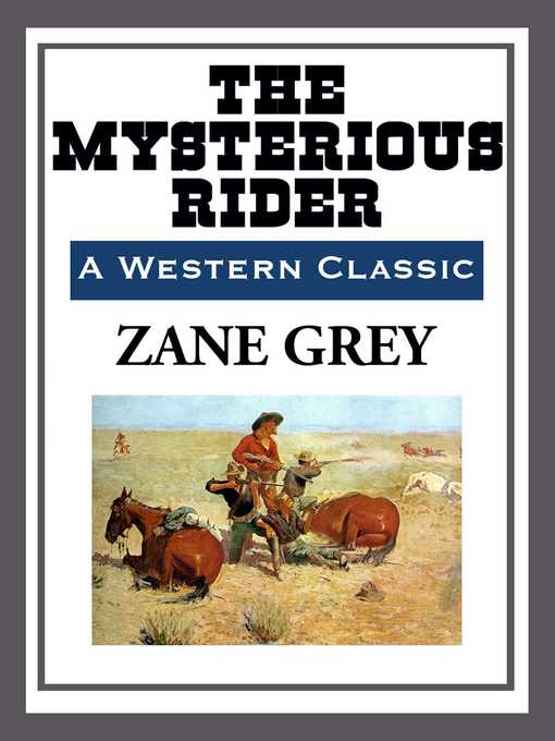 Title details for The Mysterious Rider by Zane Grey - Available